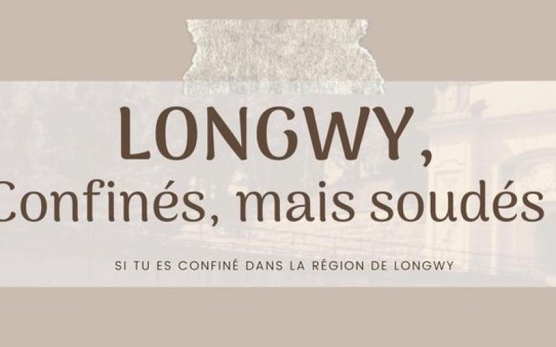 Longwy : confinés mais soudés !