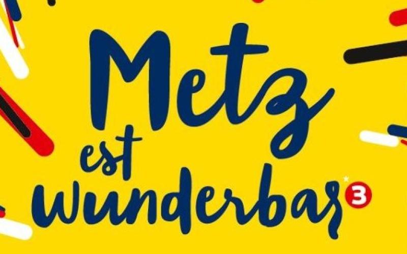 "Metz est Wunderbar", acte 3